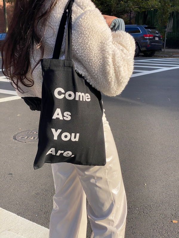 "As You Are" Tote